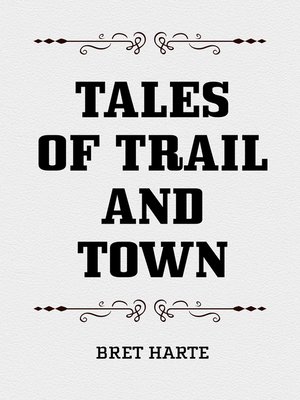 cover image of Tales of Trail and Town